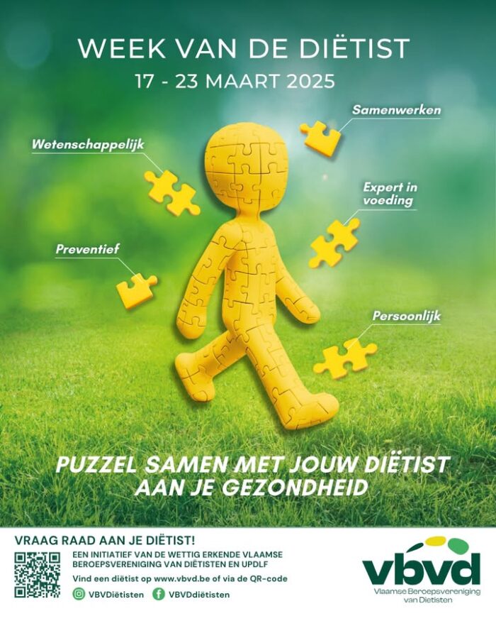 📢 Week van de Diëtist 2025 – 17 tot 23 maart! 🥦🧩

🧩 Puzzel samen met jouw diëtist aan je gezondheid!
Diëtisten zijn dé experts in voeding en gezondheid. Ze werken wetenschappelijk onderbouwd, preventief en persoonlijk om jou te helpen een gezondere toekomst op te bouwen.

💡 Waarom een diëtist?
✔ Wetenschappelijk onderbouwd voedingsadvies
✔ Persoonlijke begeleiding op maat
✔ Samenwerken aan een gezondere samenleving

📲 Vind een diëtist op www.vbvd.be of scan de QR-code!

#WeekVanDeDiëtist #Voeding #Gezondheid #Diëtist #Preventie